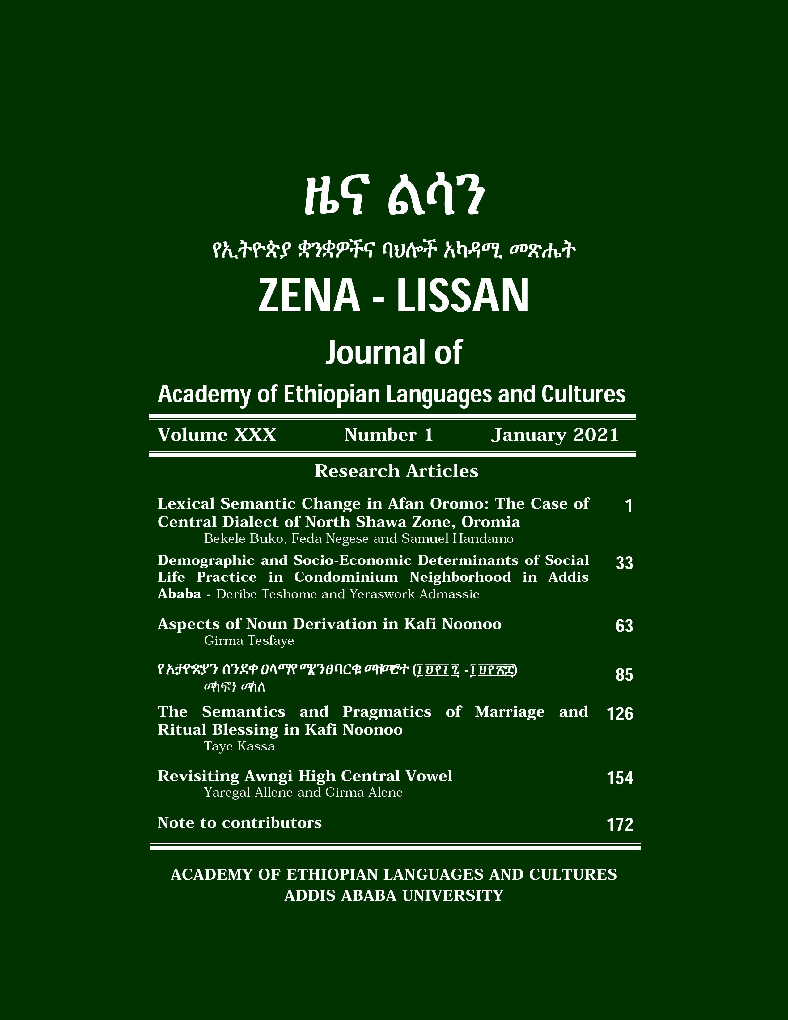 					View Vol. 30 No. 1 (2021): ZENA-LISSAN Journal of Ethiopian Languages and Cultures
				