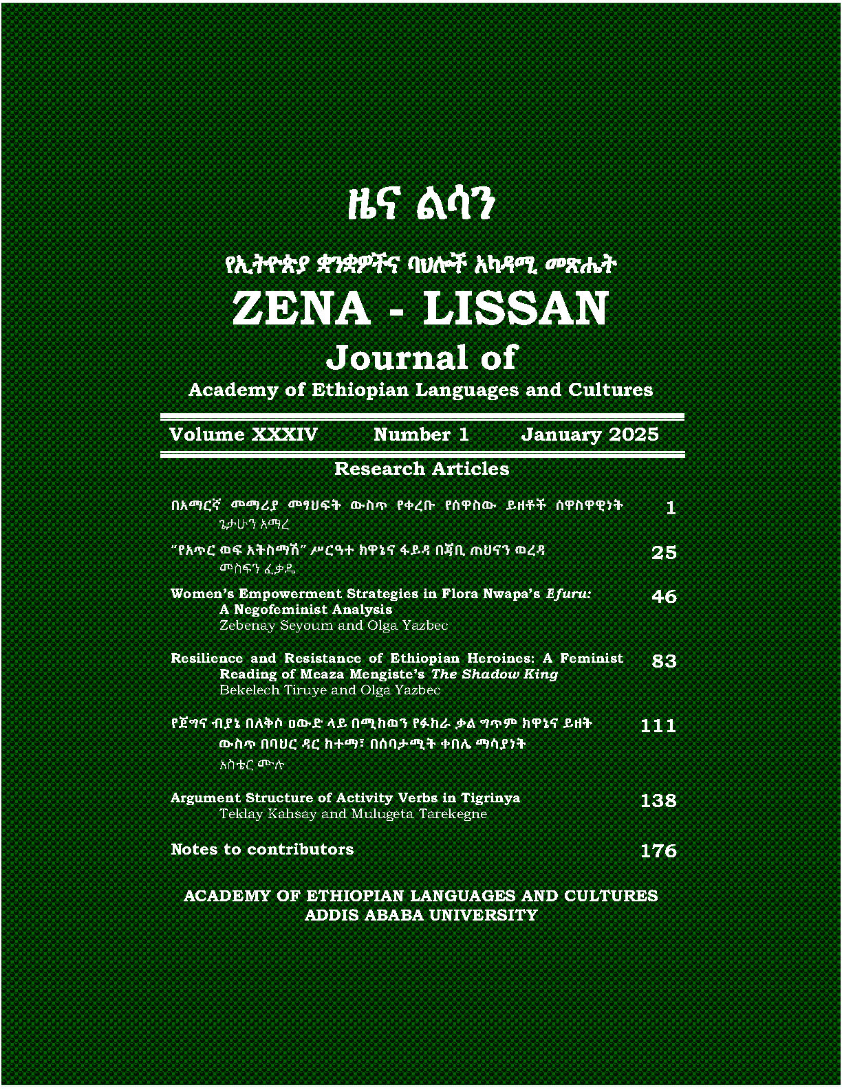 					View Vol. 34 No. 1 (2025): ZENA - LISSAN Journal of Academy of Ethiopian Languages and Cultures
				